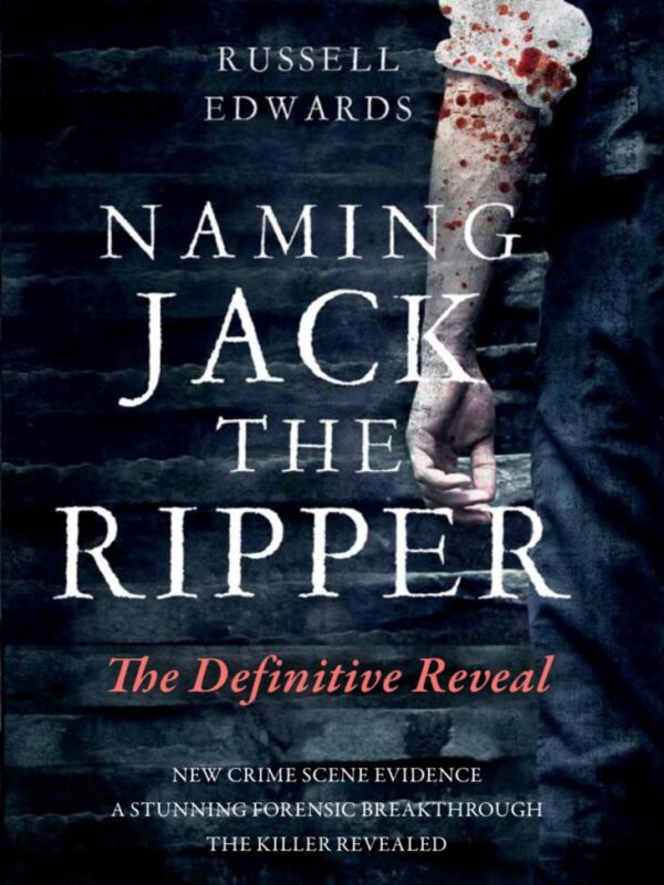 Naming Jack the Ripper - The Definitive Review